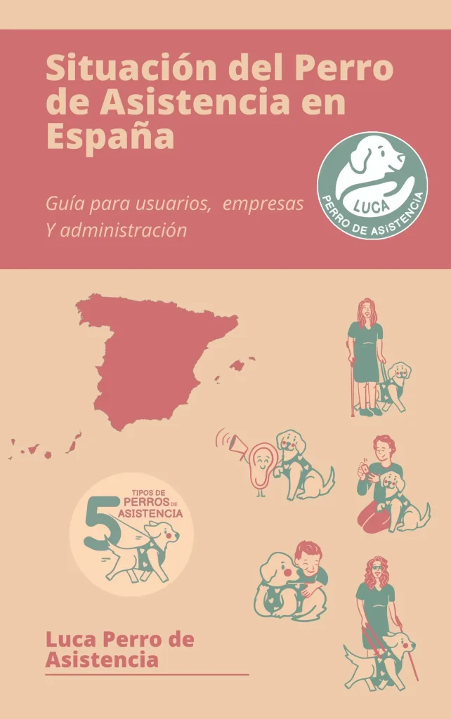 Situación del perro de asistencia en España: informe y legislación